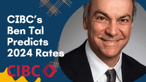 Ben Tal Predicts 2024 Fort McMurray Mortgage Rates